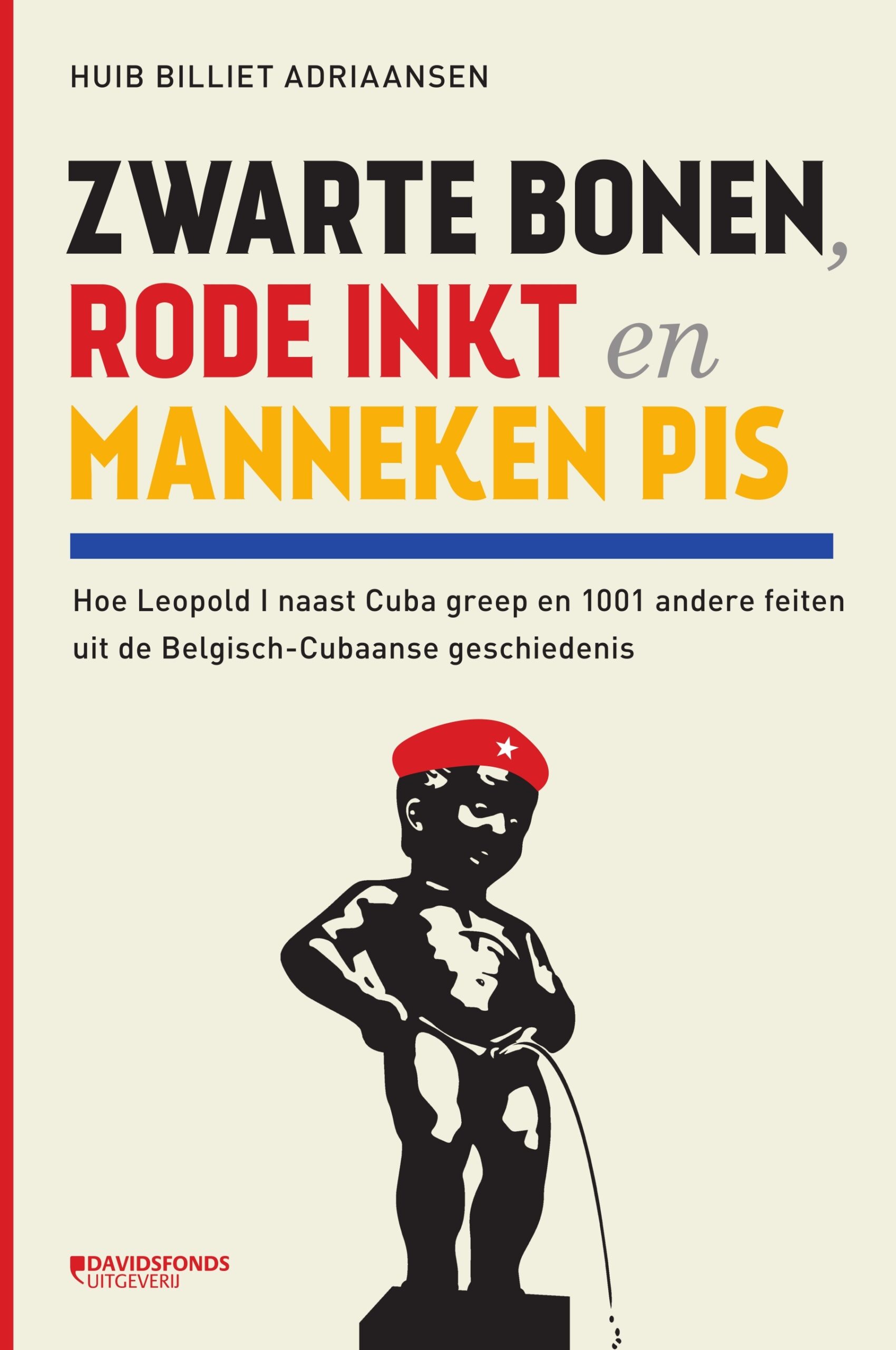 Zwarte bonen rode inkt en manneken pis